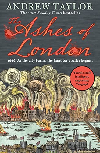 The Ashes of London: The first book in the brilliant historical crime mystery series from the No. 1 Sunday Times bestselling author (James Marwood & Cat Lovett, Band 1)