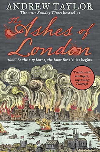 The Ashes of London: The first book in the brilliant historical crime mystery series from the No. 1 Sunday Times bestselling author (James Marwood & Cat Lovett, Band 1)