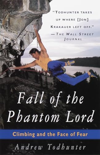 Fall of the Phantom Lord: Climbing and the Face of Fear