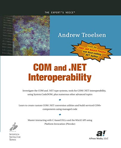 COM and .NET Interoperability (Expert's Voice) von Apress
