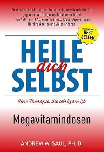 Heile dich selbst: Eine Therapie, die wirksam ist. Megavitamindosen