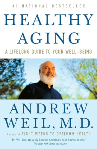 Healthy Aging: A Lifelong Guide to Your Well-Being von Anchor Books