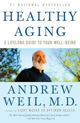 Healthy Aging: A Lifelong Guide to Your Well-Being Healthy Aging: A Lifelong Guide to Your Well-Being von Anchor Books
