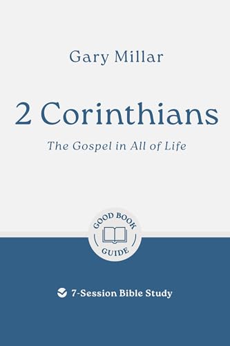 1 Corinthians: The Grace-changed Church: 8-Session Bible Study (Easy-to-use Bible-study workbook with discussion questions and Leader’s Guide included, great for small groups)