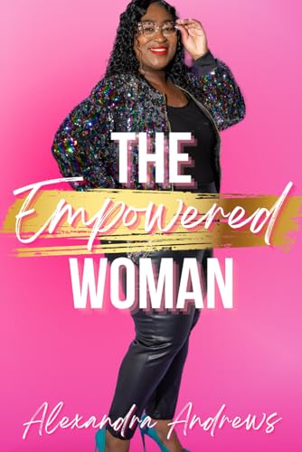 The Empowered Woman von Alexandra Andrews