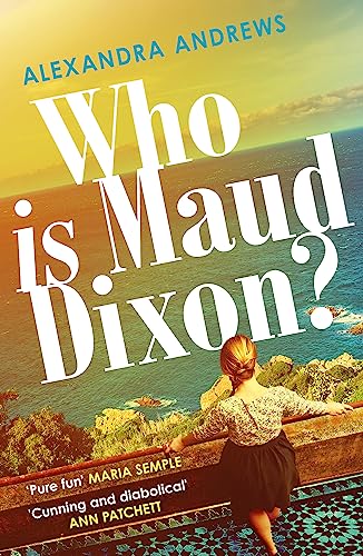 Who is Maud Dixon?: a wickedly twisty thriller with a character you'll never forget von HEADLINE PUBLISHING GROUP