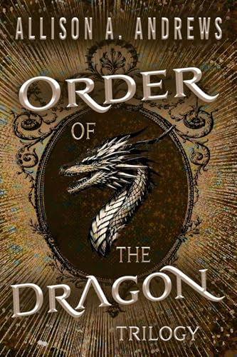 Order of the Dragon Trilogy Omnibus von AAW Publishing