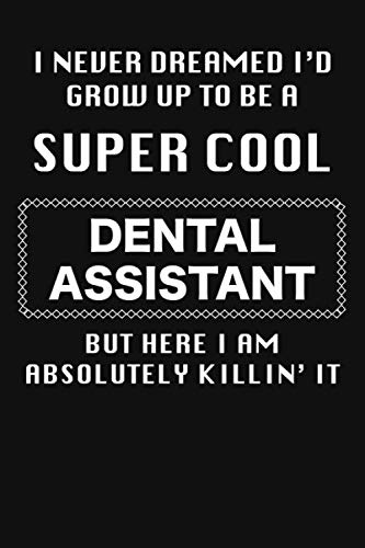 Dental Assistant Gifts: Dental Assistant Notebook For Women