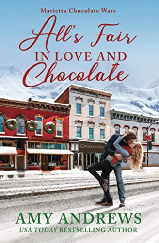All's Fair in Love and Chocolate (Marietta Chocolate Wars, Band 1)