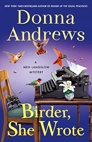 Birder, She Wrote: A Meg Langslow Mystery (Meg Langslow Mysteries, 33, Band 33)
