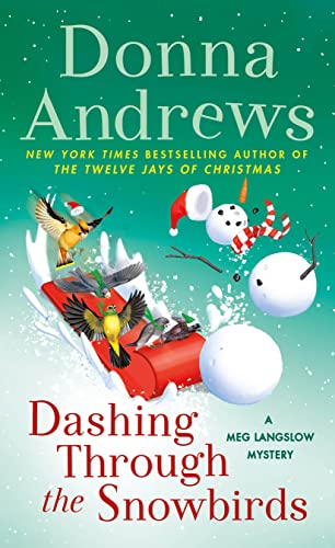 Dashing Through the Snowbirds: A Meg Langslow Mystery (Meg Langslow Mysteries, Band 32)