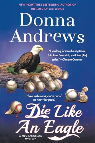 Die Like an Eagle: A Meg Langslow Mystery (Meg Langslow Mysteries, 20, Band 20)