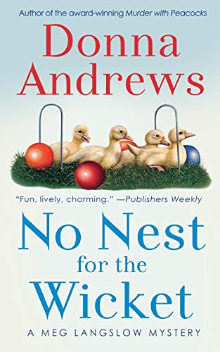 NO NEST FOR THE WICKET (Meg Langslow Mystery)