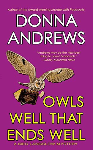 OWLS WELL THAT ENDS WELL (Meg Langslow Mysteries)