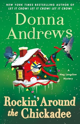 Rockin Around the Chickadee: A Meg Langslow Mystery (Meg Langslow Mysteries, 36, Band 36)