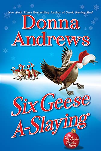 Six Geese A-Slaying: A Meg Langslow Christmas Mystery (A Meg Lanslow Mystery, Band 10)