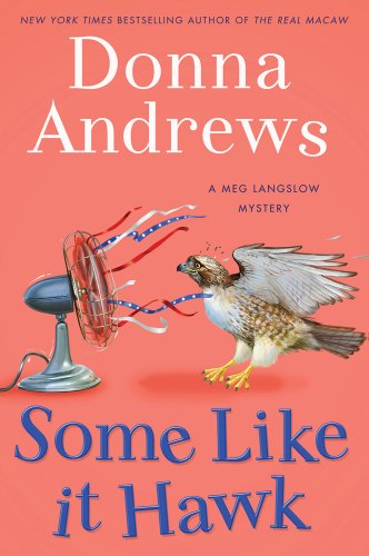 Some Like It Hawk (Meg Langslow Mystery)