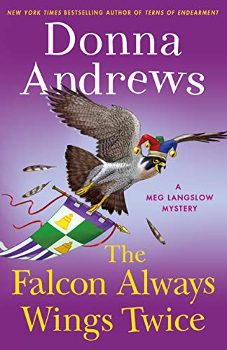 The Falcon Always Wings Twice: A Meg Langslow Mystery (Meg Langslow Mysteries)