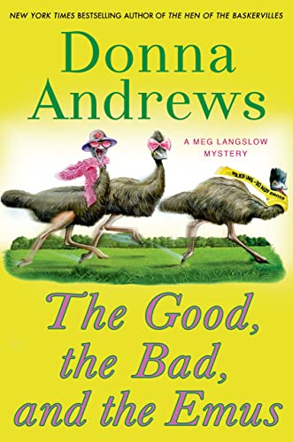 The Good, the Bad, and the Emus (Meg Langslow Mysteries)