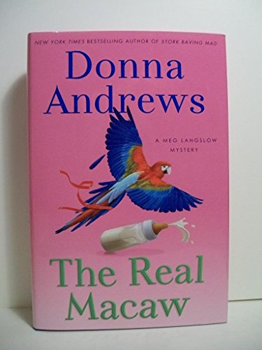 The Real Macaw: A Meg Langslow Mystery The Real Macaw: A Meg Langslow Mystery