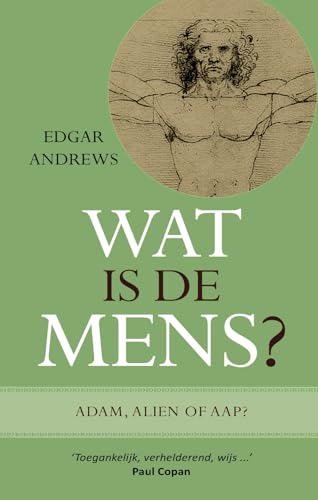 Wat is de mens? Adam, alien of aap? von Uitgeverij Maatkamp