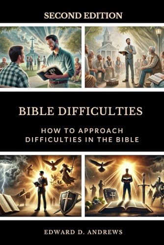 BIBLE DIFFICULTIES: How to Approach Difficulties In the Bible BIBLE DIFFICULTIES: How to Approach Difficulties In the Bible von Independently published