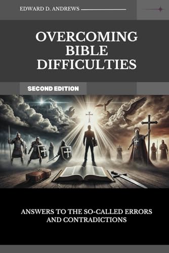 OVERCOMING BIBLE DIFFICULTIES: Answers to the So-Called Errors and Contradictions OVERCOMING BIBLE DIFFICULTIES: Answers to the So-Called Errors and Contradictions von Independently published