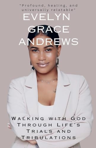 Walking with God Through Life's Trials and Tribulations von David Moore