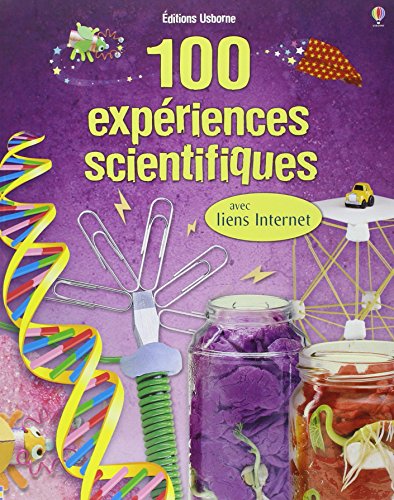 100 expériences scientifiques - avec liens internet