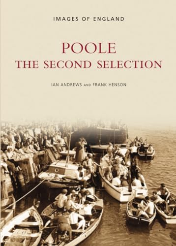 Poole: The Second Selection: Images of England Poole: The Second Selection: Images of England von The History Press