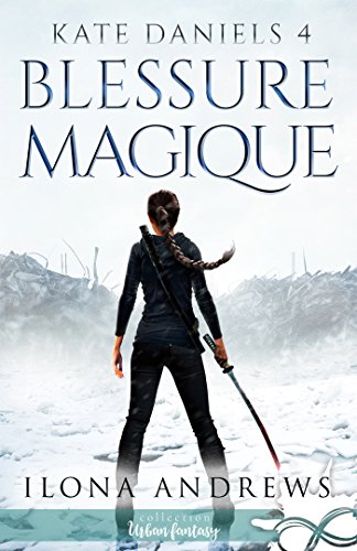 Blessure Magique: Kate Daniels, T4 Blessure Magique: Kate Daniels, T4 von MXM BOOKMARK