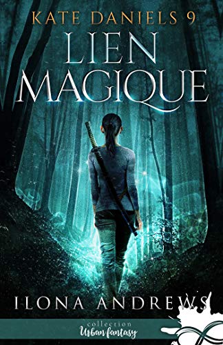 Lien magique: Kate Daniels, T9 von MXM BOOKMARK