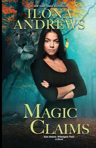 Magic Claims (Kate Daniels: Wilmington Years, Band 2) von Nancy Yost Literary Agency, Inc