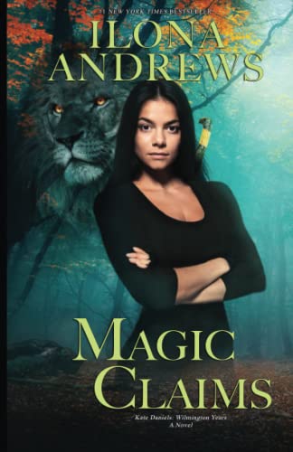 Magic Claims (Kate Daniels: Wilmington Years, Band 2) von Independently published