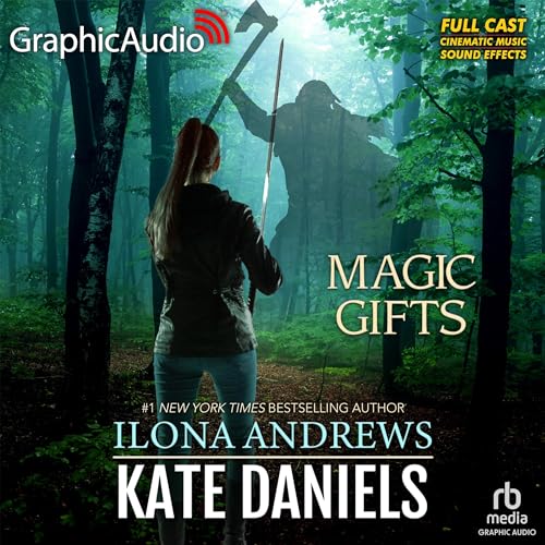 Magic Gifts [Dramatized Adaptation]: Kate Daniels 5.5
