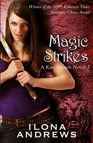 Magic Strikes: A Kate Daniels Novel: 3 von Gollancz