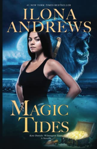 Magic Tides (Kate Daniels: Wilmington Years, Band 1) Magic Tides (Kate Daniels: Wilmington Years, Band 1) von Independently published