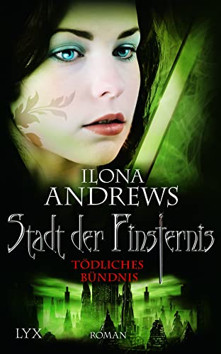 Stadt der Finsternis - Tödliches Bündnis: Roman (Kate-Daniels-Reihe, Band 7)
