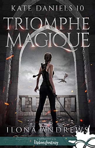 Triomphe magique: Kate Daniels, T10