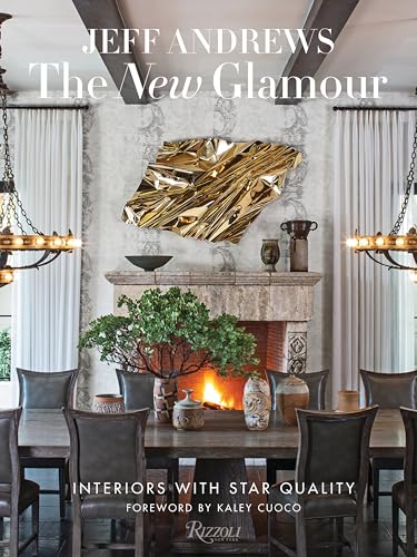 The New Glamour: Interiors with Star Quality von Rizzoli