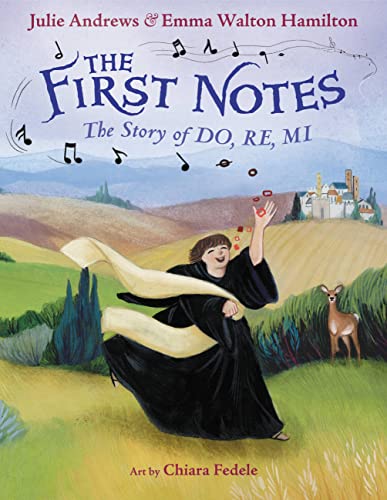 The First Notes: The Story of Do, Re, Mi von Little, Brown Books for Young Readers