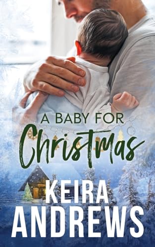 A Baby for Christmas (Love at the Holidays) von KA Books