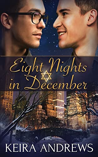 Eight Nights in December: Gay Holiday Romance (Love at the Holidays)