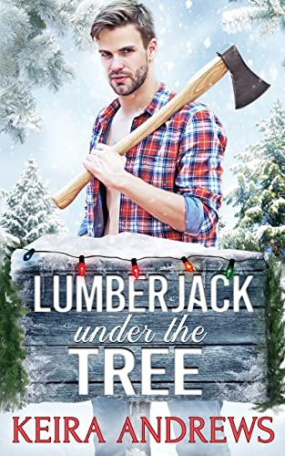 Lumberjack Under the Tree (Love at the Holidays) von KA Books
