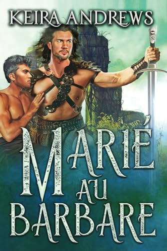 Marié au barbare (Duologie Barbare, Band 1) von KA Books