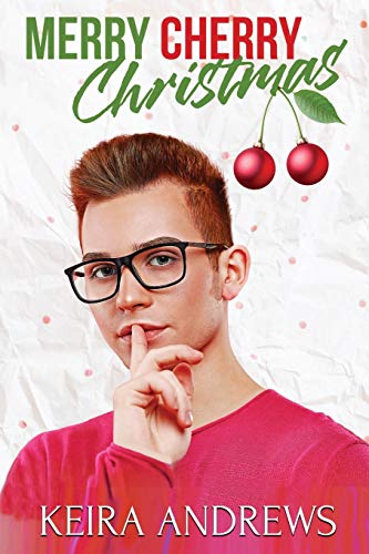 Merry Cherry Christmas (Love at the Holidays) von KA Books