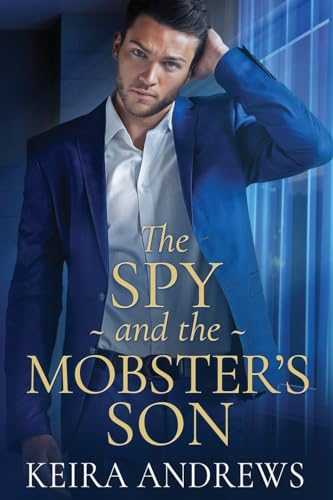 The Spy and the Mobster's Son The Spy and the Mobster's Son von KA Books