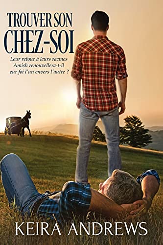 Trouver Son Chez-Soi: Romance MM (Romance Amish Gay, Band 3)