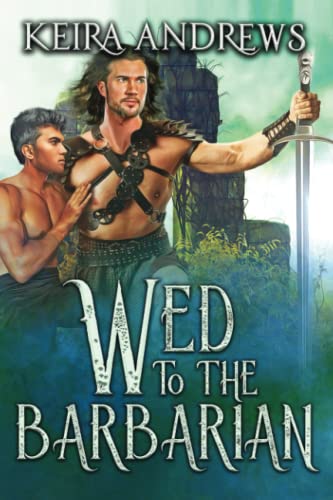 Wed to the Barbarian (Barbarian Duet, Band 1)