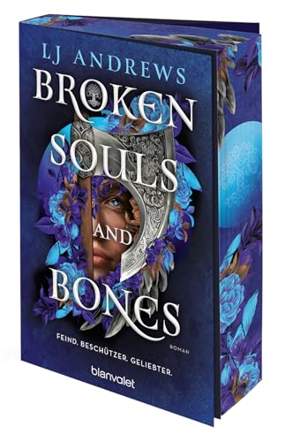 Broken Souls and Bones - Feind. Beschützer. Geliebter.: Roman - Der neue Romantasy-Roman der SPIEGEL-Bestsellerautorin auf Deutsch! Mit Farbschnitt in limitierter Auflage! von Blanvalet Taschenbuch Verlag